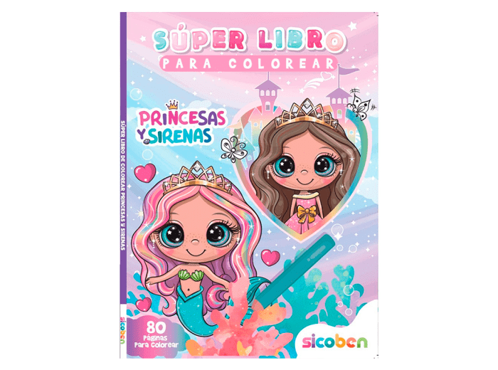 Super libro de colorear: Princesas y sirenas Sicoben